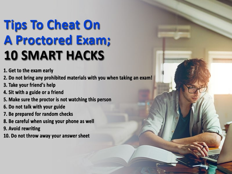 How To Cheat On A Proctored Exam: 10 Useful Ways To Follow