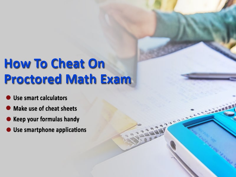 How To Cheat On A Proctored Exam 10 Useful Ways To Follow