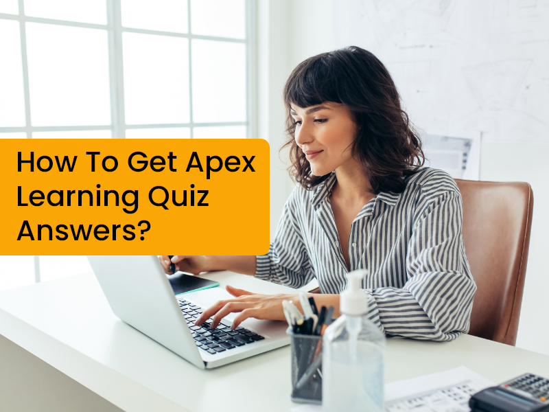 Apex Answers How to Avail Apex Learning Answers 2023?