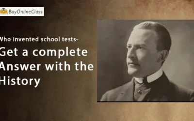 Who invented school tests- Get a complete answer with the history