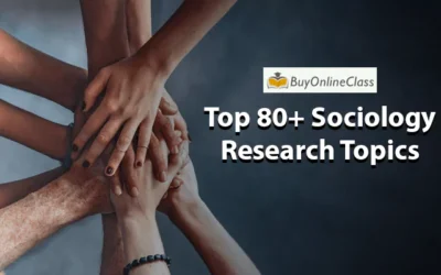 Top 80+ Sociology Research Topics