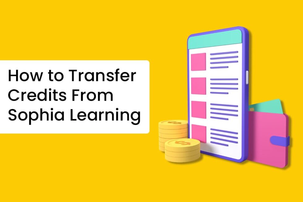 Sophia Learning Your personalized path to earn academic credit