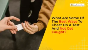 What Are Some Of The Best Ways To Cheat On A Test And Not Get Caught