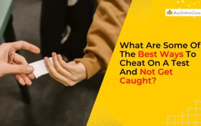 What Are Some Of The Best Ways To Cheat On A Test And Not Get Caught