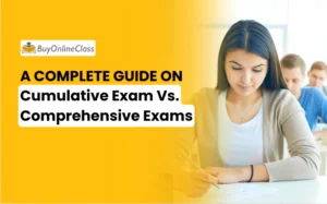 A Complete Guide On Cumulative Exam Vs. Comprehensive Exams