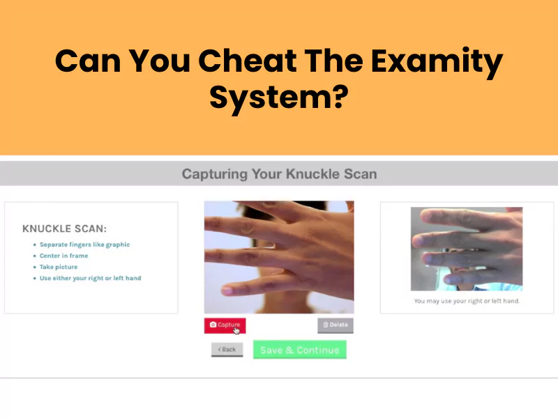 The image shows knuckle scan by examity and talks about can one cheat the examity system