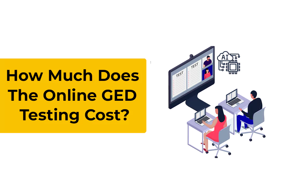 How Much Does The Online GED Testing Cost