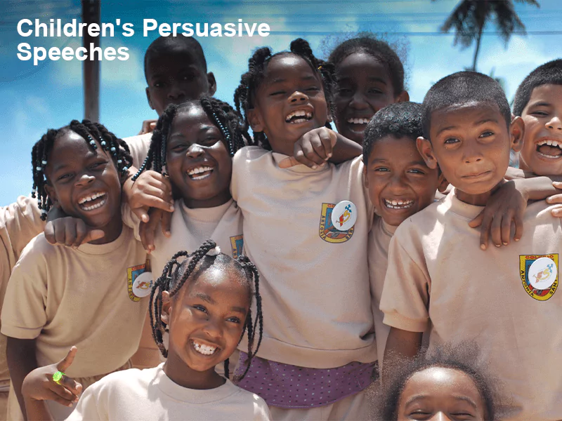 Children's Persuasive Speeches