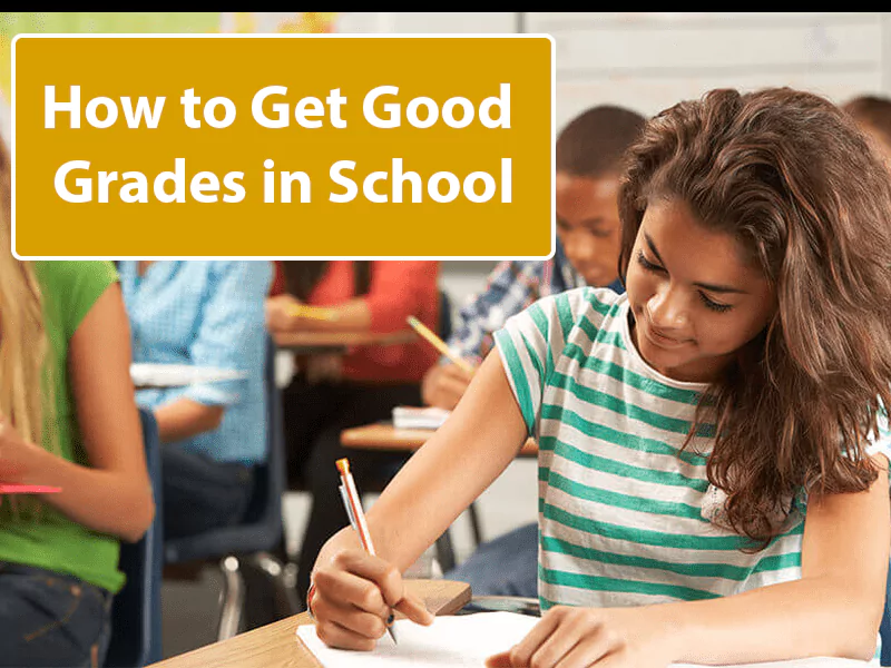 How to Get Good Grades in School