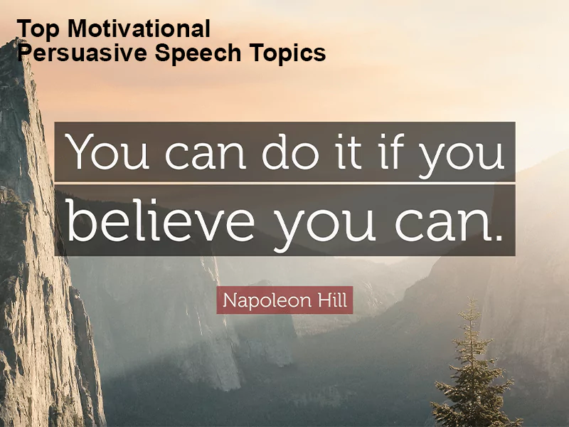 Top Motivational Persuasive Speech Topics