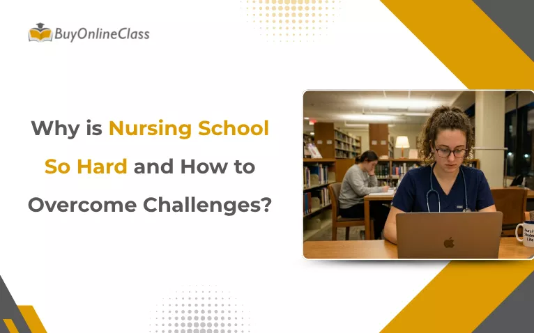 Why is Nursing School So Hard and How to Overcome Challenges?