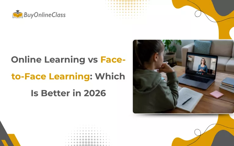 Online Learning vs Face-to-Face Learning: Which Is Better in 2026